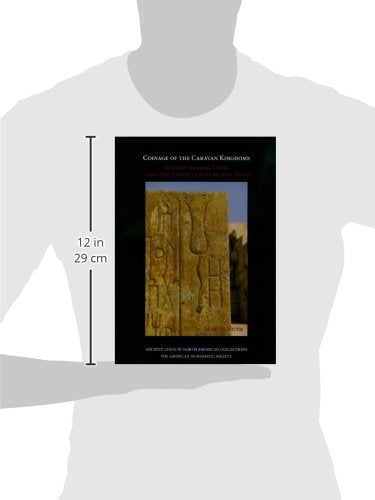 Coinage of the Caravan Kingdoms: Ancient Arabian Coins from the Collection of Martin Huth (Ancient Coins in North American Collections)