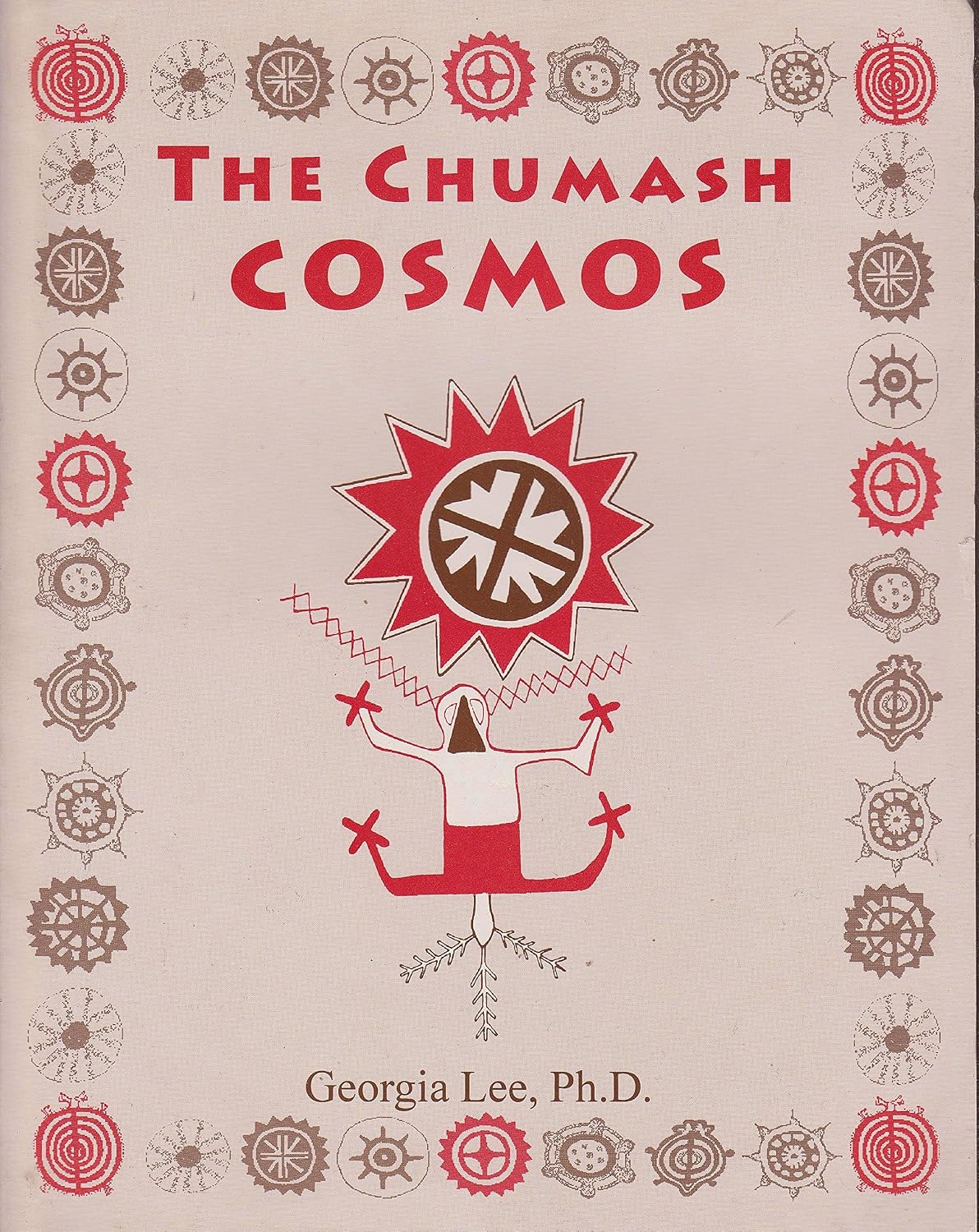 The Chumash Cosmos: Effigies, Ornaments, Incised Stones and Rock Paintings of the Chumash Indians